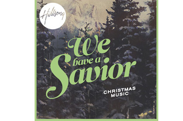 Hillsong We have a Savior