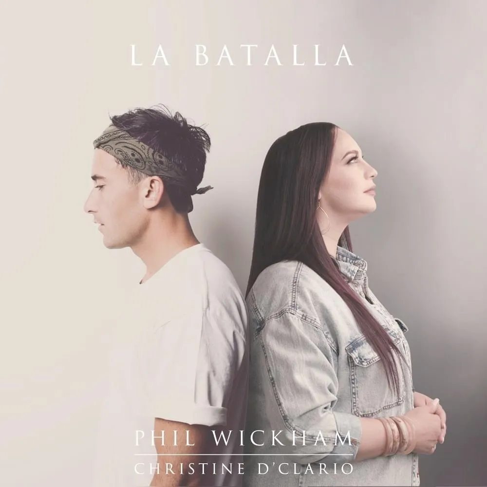 Phil Wickham lanza «La batalla», featuring Christine D'Clario