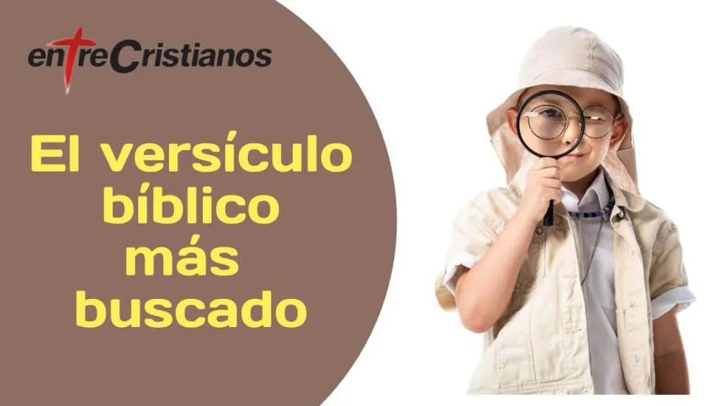 Resumen semanal: Versículo que más buscan en internet entreCristianos Resumen semanal: Versículo que más buscan en internet