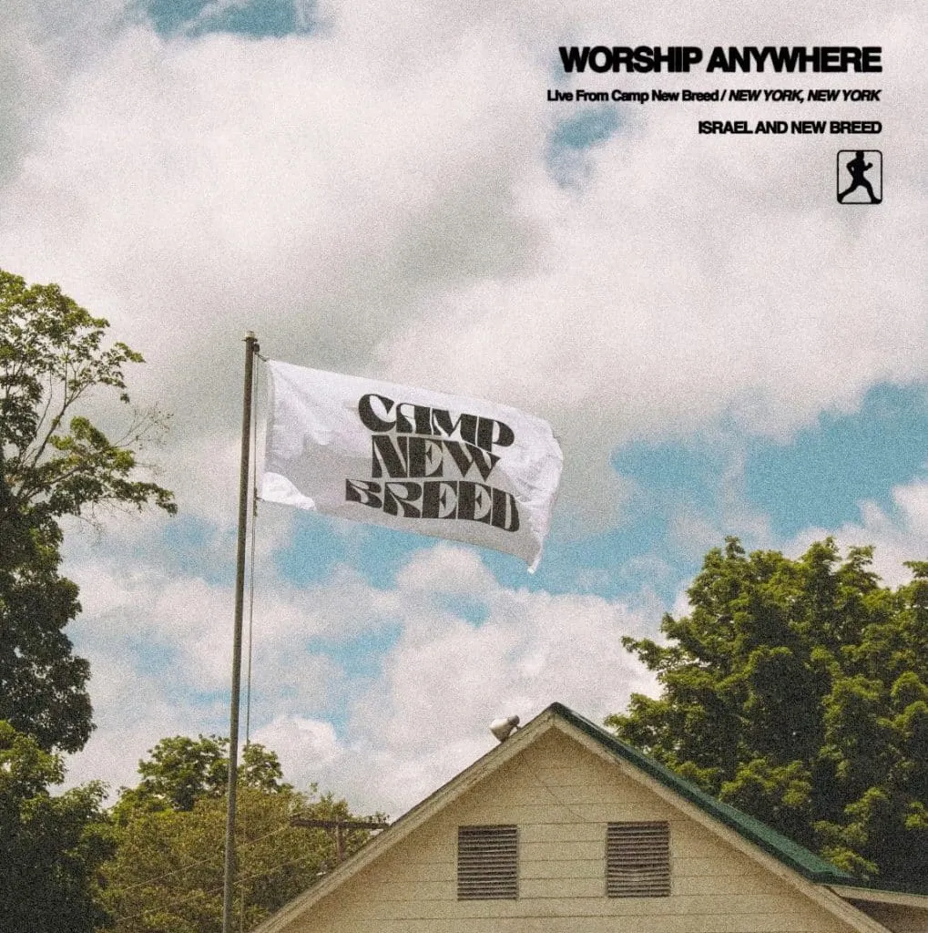«Worship Anywhere» lo nuevo de Israel & New Breed
