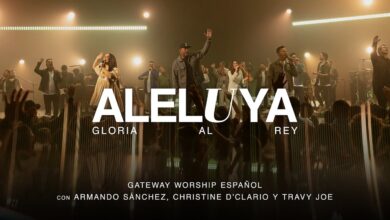 «Aleluya (Gloria Al Rey)» canta Gateway Worship Español