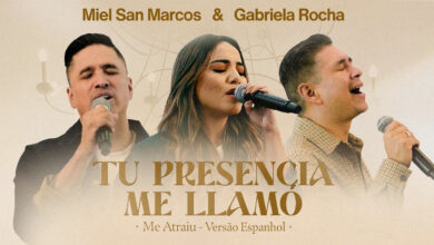Miel San Marcos y Gabriela Rocha cantan «Tu Presencia Me Llamó»